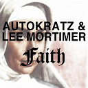 Autokratz / Lee Mortimer - Faith