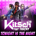 Kitsch 2.0 - Tonight is the night (feat. theory)