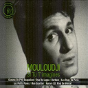 Marcel Mouloudji - Si tu t'imagines