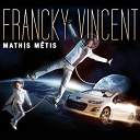 Francky Vincent - Mathis m&eacute;tis