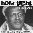 Gregory Isaacs - Hold tight