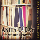 Anita O'day / Anita O&acute;day / Gene Krupa Orchestra - Let me off uptown