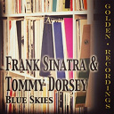 Frank Sinatra / Tommy Dorsey - Blue skies
