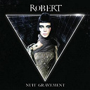 Robert - Nuit gravement