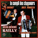 Jean-D&eacute;sir&eacute; Bailly - La compil des chasseurs (le chant des for&ecirc;ts)