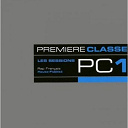 113 / Akh / Arsenik / Ben J / Calbo / Casey / Cynefro / Dj Poska / Don Choa / Eben / Ekoue / Fabe / Fdy / Futuristiq / Hamed Daye / Jacky / K-Reen / Karl' / Kazekami / Kerry James / L's Kadrille / La Brigade / Lino / Luciano Le-Rat / Marginal / Mc Jean Gab 1 / Mokodaf 2 / Mystik / Oxmo / Passi / Pit Baccardi / Prodige / Ritmo / Rocca / Roc&eacute; / Rodriguez / Rohff / Sat / Scalo / Shurik'n / Sniper / Swan / Tekila / The Delta / Vasquez / Venin - Premi&egrave;re classe 1: les sessions pc1