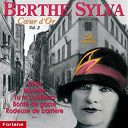 Berthe Sylva - Coeur d'or, vol. 2 (20 succ&egrave;s)