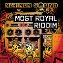 Agent Sasco / Christopher Martin / C&eacute;cile / Divers Arists / Frenchie / Lenky / Sizzla / Tarrus Riley - Most royal riddim