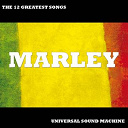Universal Sound Machine - Marley (the 12 greatest songs)