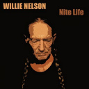 Willie Nelson - Willie nelson: nite life