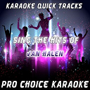 Pro Choice Karaoke - Karaoke quick tracks : sing the hits of van halen (karaoke version) (originally performed by van halen)