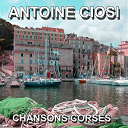 Antoine Ciosi - Chansons corses (u trenu di bastia)