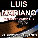 Luis Mariano - Chansons fran&ccedil;aises (20 succ&egrave;s originaux)