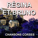 Regina & Bruno - Chansons corses (preghera per a corsica)