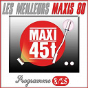 Ann C. Sheridan / Century / Elegance / Fiesta / Karen Cheryl / Le B&eacute;b&ecirc;te Show, Jean Roucas / Les Calamit&eacute;s / Monte Kristo / Quai Des Brumes / Sophie Favier - Les meilleurs maxis 80, maxi 45t (programme 8/25)