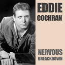 Eddie Cochran - Eddie cochran: nervous breakdown