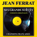 Jean Ferrat - Jean ferrat : ses grands succ&egrave;s (versions originales)