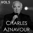 Charles Aznavour - Charles aznavour, vol. 5