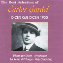 Carlos Gardel - Dicen que dicen 1930