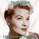 Patti Page - I went to your wedding