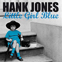 Hank Jones - Little girl blue