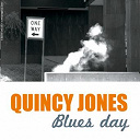 Quincy Jones - Blues day