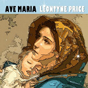 Herbert Von Karajan / L&eacute;ontyne Price / Wiener Philharmoniker / Wiener Singverein - Ave maria