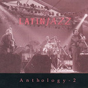 Antonio Carlos Jobim / Baden Powell / Bebo Valdes / Cal Tjader / Charlie Byrd / Charlie Palmieri / Charlie Rouse Band / Chico O'farrill / Conjunto Latino De Jazz / Felo Bergaza / Israel L&oacute;pez "Cachao" / Maria Creuza / Orquesta Laurindo Almeida / Ronaldo Aguilo / Rub&eacute;n Gonz&aacute;lez / Trio Tamba - Anthology 2 (latin jazz)