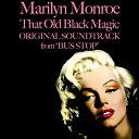 Marilyn Monroe - That old black magic (original soundtrack from "bus stop")