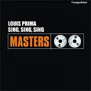 Louis Prima - Sing, sing, sing