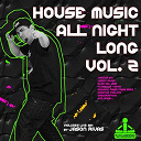 Creeperfunk / Elsa Del Mar / Flamenco Tokyo / Hot Pool / Jason Rivas / Nu Disco Bitches / Organic Noise From Ibiza / Positive Feeling - House music all night long, vol. 2