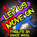 Dance Skool - Let us move on - a tribute to dido