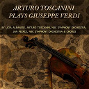 Arturo Toscanini / Nbc Symphony Orchestra - Arturo toscanini plays giuseppe verdi