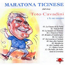 Toto Cavadini - Maratona ticinese