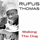 Rufus Thomas - Rufus thomas: walking the dog