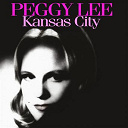 Peggy Lee - Peggy lee: kansas city