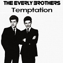 The Everly Brothers - Temptation