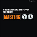 Art Pepper / Chet Baker - The route