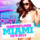 Africanism / Alycia Stefano / Antoine Clamaran / Ben Simons / Bob Sinclar / Cutee B. / David Vendetta / Dim Chris / Dimitri Vegas / Dj No Name / Gina Star / Michael Calfan / Micha&euml;l Canitrot / Morgan Nagoya / Nicky Romero / Quentin Mosimann / Spankers / Tara Mcdonald / The Nycer / The Stone / Threemind / Tonic / Tristan Garner / Van Linden - Dancefloor miami dj's 2013