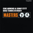 Gene Ammons / Sonny Stitt - Boss tenors in orbit!