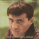 Adriano Celentano - Si &egrave; spento il sole