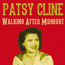 Patsy Cline - Walking after midnight