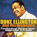Duke Ellington - Duke ellington & his orchestra: a drum is a woman/such sweet thunder/ellington indigos/at the masque