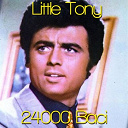 Little Tony - 24000 baci