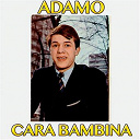 Salvatore Adamo - Cara bambina