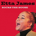 Etta James - Rocks the house
