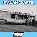 Aurelio Fierro / Carla Boni / Claudio Villa / Don Marino Barreto Jr. / Gino Latilla / Gloria Christian / Johnny Dorelli / Marino Marini / Marisa Del Frate / Narciso Parigi / Nunzio Gallo / Renato Carosone / Renato Rascel - Italian chart 1957