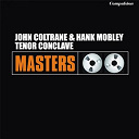 Hank Mobley / John Coltrane - Tenor conclave