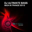Dj Ultimate Bass - Ibiza in trance 2013