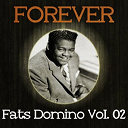 Fats Domino - Forever fats domino vol. 02